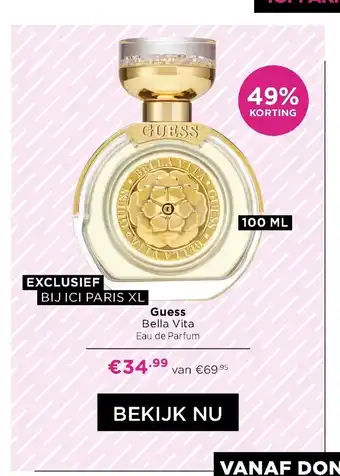 ICI Paris XL Guess Bella Vita 100ml aanbieding