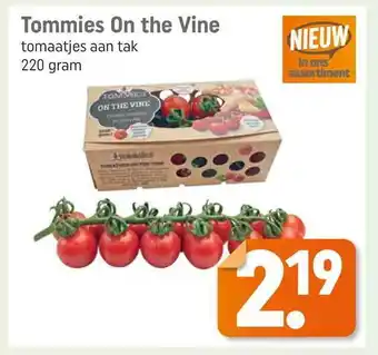 Dagwinkel Tommies on the vine 220 gram aanbieding