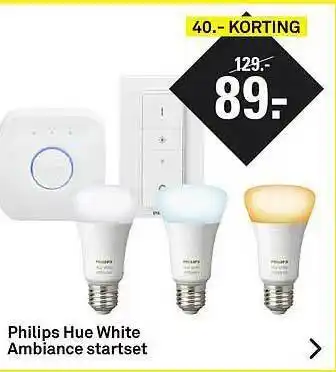 Karwei Philips Hue White Ambiance Startset 40.- Korting aanbieding