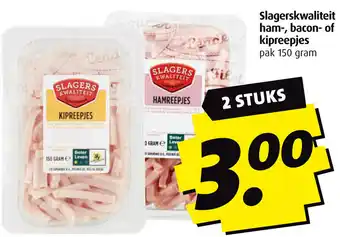 Boni Slagerskwaliteit ham , bacon of kipreepjes aanbieding