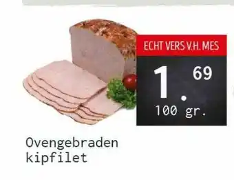 Naanhof Ovengebraden kipfilet 100 gram aanbieding