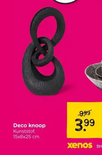 Xenos Deco knoop aanbieding