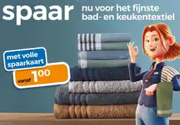 Trekpleister spaar nu voor het fijnste bad- en keukentextiel aanbieding