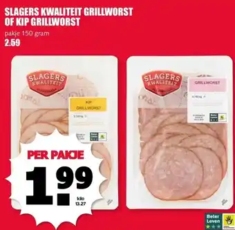 MCD Supermarkt SLAGERS KWALITEIT GRILLWORST OF KIP GRILLWORST aanbieding