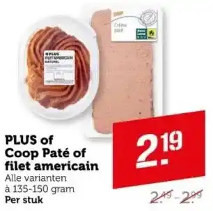 Coop PLUS of Coop Paté of filet american aanbieding