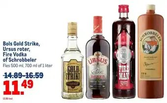 Makro Bols Gold Strike, Ursus roter, Fire Vodka of Schrobbeler aanbieding