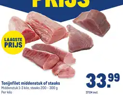 Makro Tonijnfilet middenstuk of steaks aanbieding