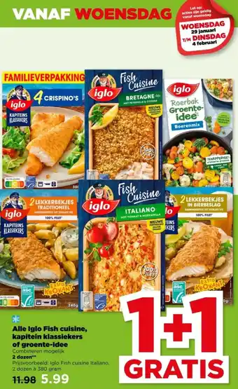 PLUS Alle Iglo Fish cuisine, kapitein klassiekers of groenteidee aanbieding