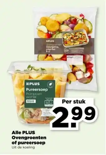 PLUS Alle PLUS Ovengroenten of pureersoep aanbieding