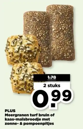 PLUS Meergranen turf bruin of kaas maïsbroodje met zonne & pompoenpitjes aanbieding