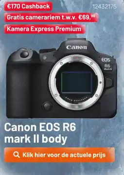 Kamera Express Canon EOS R6 mark II body aanbieding