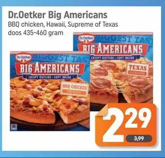 Dagwinkel Dr.Oetker Big Americans BBQ Chicken, Hawaii, Supreme Of Texas aanbieding