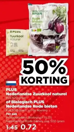 PLUS PLUS Nederlandse Zuurkool naturel of Biologisch PLUS Nederlandse Rode bieten aanbieding