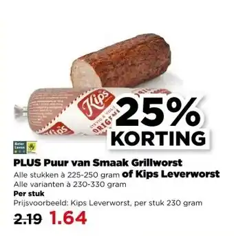 PLUS PLUS Puur van Smaak Grillworst of Kips Leverworst aanbieding