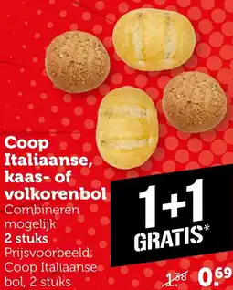 Coop Coop Italiaanse, kaas of volkorenbol aanbieding