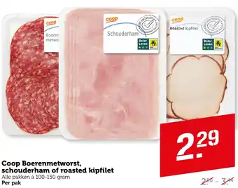 Coop Coop Boerenmetworst, schouderham of roasted kipfilet aanbieding