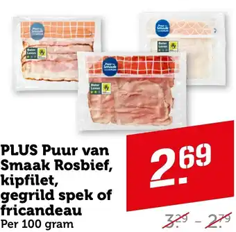 Coop PLUS Puur van Smaak Rosbief, kipfilet, gegrild spek of fricandeau aanbieding