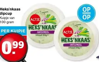 Hoogvliet Heks'nkaas dipcup aanbieding