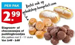 Hoogvliet Slagroom- of chocosoesjes of puddingbroodjes aanbieding