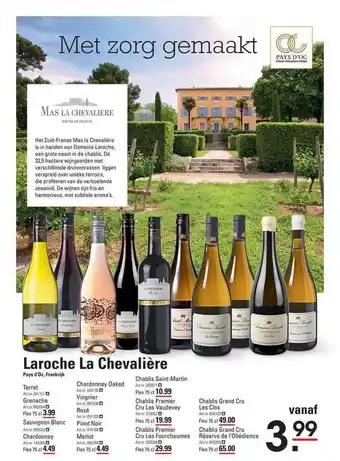 Sligro Laroche La Chevalière Terret, Grenache, Sauvignon Blanc, Chardonnay, Chardonnay Oaked, Vionier, Rosé, Pinot Noir, Merlot, Cha aanbieding