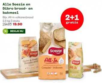 Welkoop Alle Soezie en Dibro brood en bakmeel aanbieding