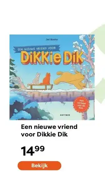 The Read Shop Een nieuwe vriend voor Dikkie Dik aanbieding