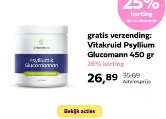 Plein.nl gratis verzending: Vitakruid Psyllium Glucomann 450 gr aanbieding