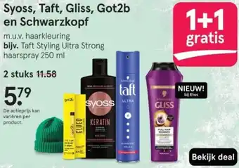 Etos Syoss, Taft, Gliss, Got2b en Schwarzkopf aanbieding