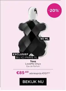 ICI Paris XL Tous LoveMe Onyx Eau de Parfum aanbieding