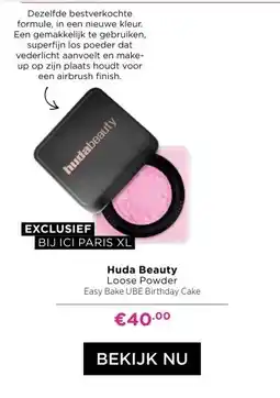 ICI Paris XL Huda Beauty Loose Powder Easy Bake UBE Birthday Cake aanbieding