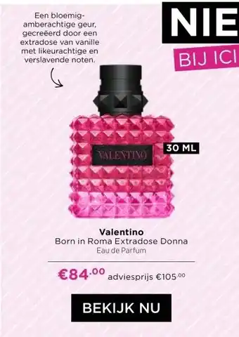 ICI Paris XL Valentino Born in Roma Extradose Donna Eau de Parfum aanbieding