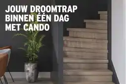 GAMMA JOUW DROOMTRAP BINNEN EEN DAG MET CANDO aanbieding