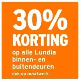 GAMMA 30% KORTING op alle Lundia binnen- en buitendeuren ook op maatwerk aanbieding