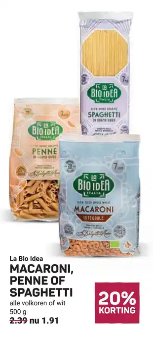 Ekoplaza La Bio Idea MACARONI, PENNE OF SPAGHETTI aanbieding