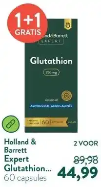 Holland & Barrett Expert Glutathion 350mg Liposomaal aanbieding