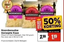 Vomar Voordeelmarkt Noordwoudse Geraspte Kaas Pikant of Zacht Belegen. aanbieding