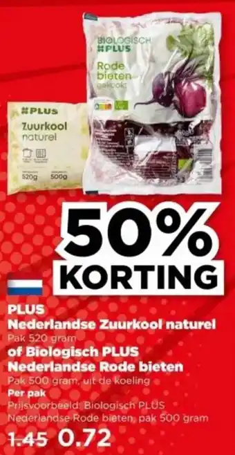 PLUS PLUS Nederlandse Zuurkool naturel of Biologisch PLUS Nederlandse Rode bieten aanbieding