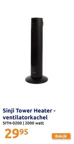 Action Sinji Tower Heater Ventilatorkachel aanbieding