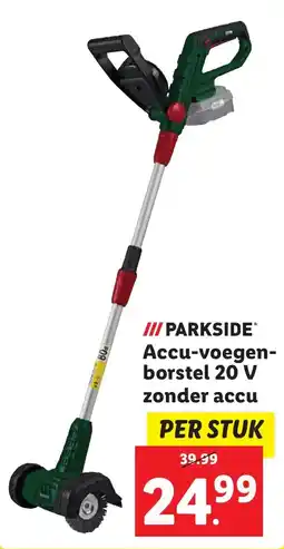 Lidl PARKSIDE Accu-voegenborstel 20V zonder accu aanbieding