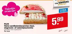 Coop PLUS Halve aardbeienbavaroise vlaai, slagroom- of valentijnschnitte aanbieding