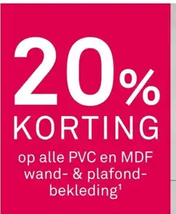 Karwei Op alle PVC en MDF wand- en plafondbekleding' aanbieding