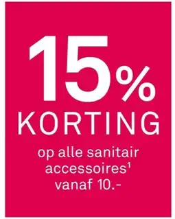 Karwei Op alle sanitair accessoires' aanbieding