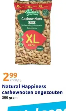 Action Natural Happiness cashewnoten ongezouten aanbieding