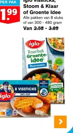 Hoogvliet Iglo vissticks, Stoom & Klaar of Groente Idee aanbieding