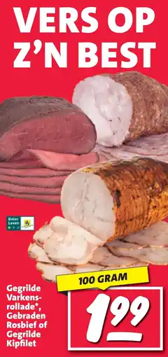 Nettorama Gegrilde Varkensrollade. Gebraden Rosbief of Gegrilde Kipfilet aanbieding