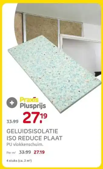 Praxis GELUIDSISOLATIE ISO REDUCE PLAAT aanbieding