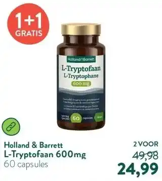 Holland & Barrett L-Tryptofaan 600mg aanbieding