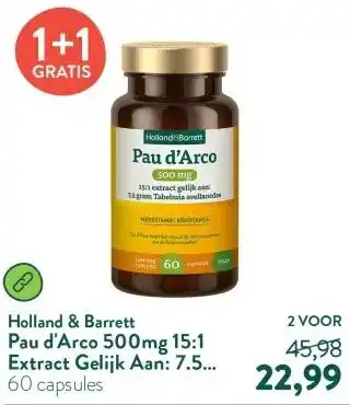 Holland & Barrett Pau d'Arco 500mg 15:1 Extract Gelijk Aan: 7.5 Gram Tabebuia Avellanedae aanbieding