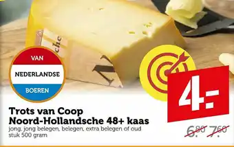 Coop Trots Van Coop Noord-Hollandsche 48+ Kaas Jong, Jong Belegen, Belegen, Extra Belegen Of Oud aanbieding