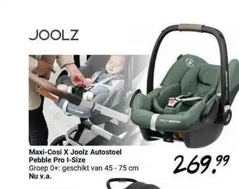 Van Asten BabySuperstore Maxi-Cosi X Joolz Autostoel Pebble Pro I-Size aanbieding